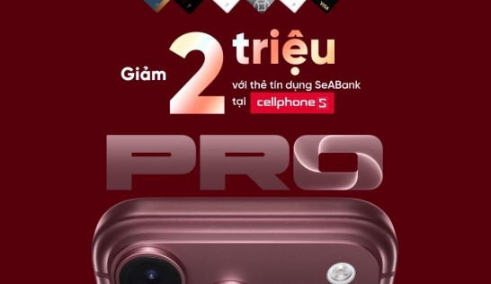 Chương trình ưu đãi giảm giá tại CellphoneS
