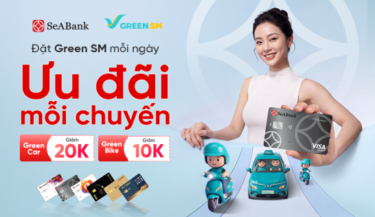 Chương trình ưu đãi dành cho chủ thẻ tín dụng Visa SeABank tại Green SM